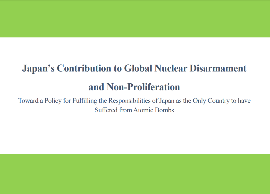 Japan’s Contribution to Global Nuclear Disarmament and Non-Proliferation