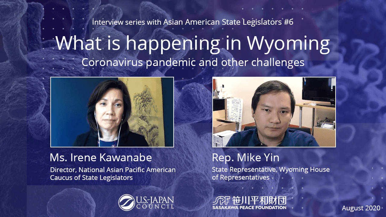What is Happening in Wyoming? The Coronavirus Pandemic and Other Challenges: Video Interview Series with Asian American State Legislators No. 6