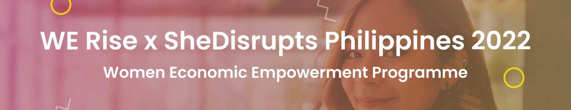 The Sasakawa Peace Foundation partners on WE Rise – SheDisrupts Philippines, a women’s entrepreneurship training program launched on International Women’s Day 2022