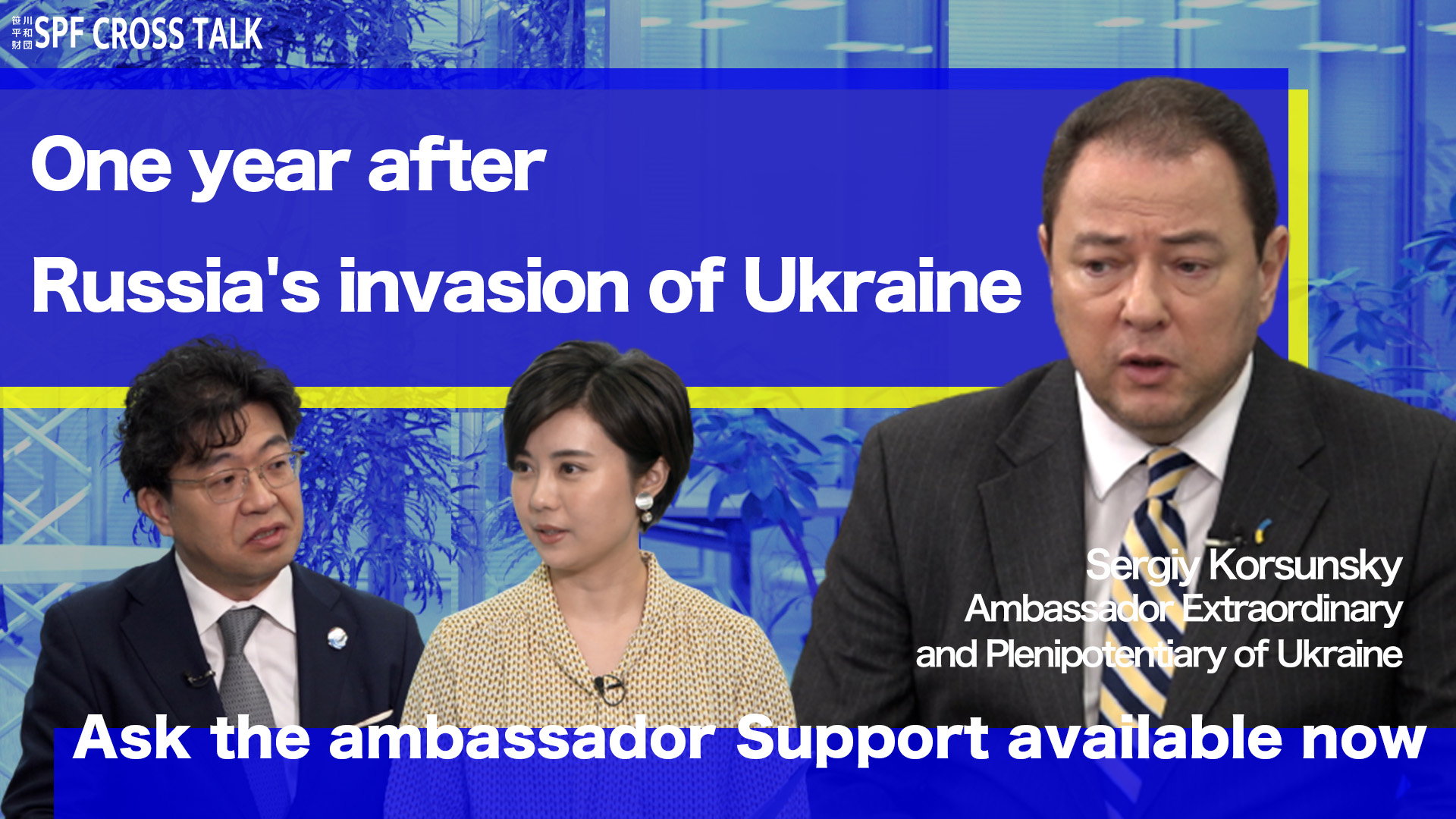 Ambassador of Ukraine to Japan on SPF Cross Talk Part 1: One year after Russia's invasion of Ukraine
