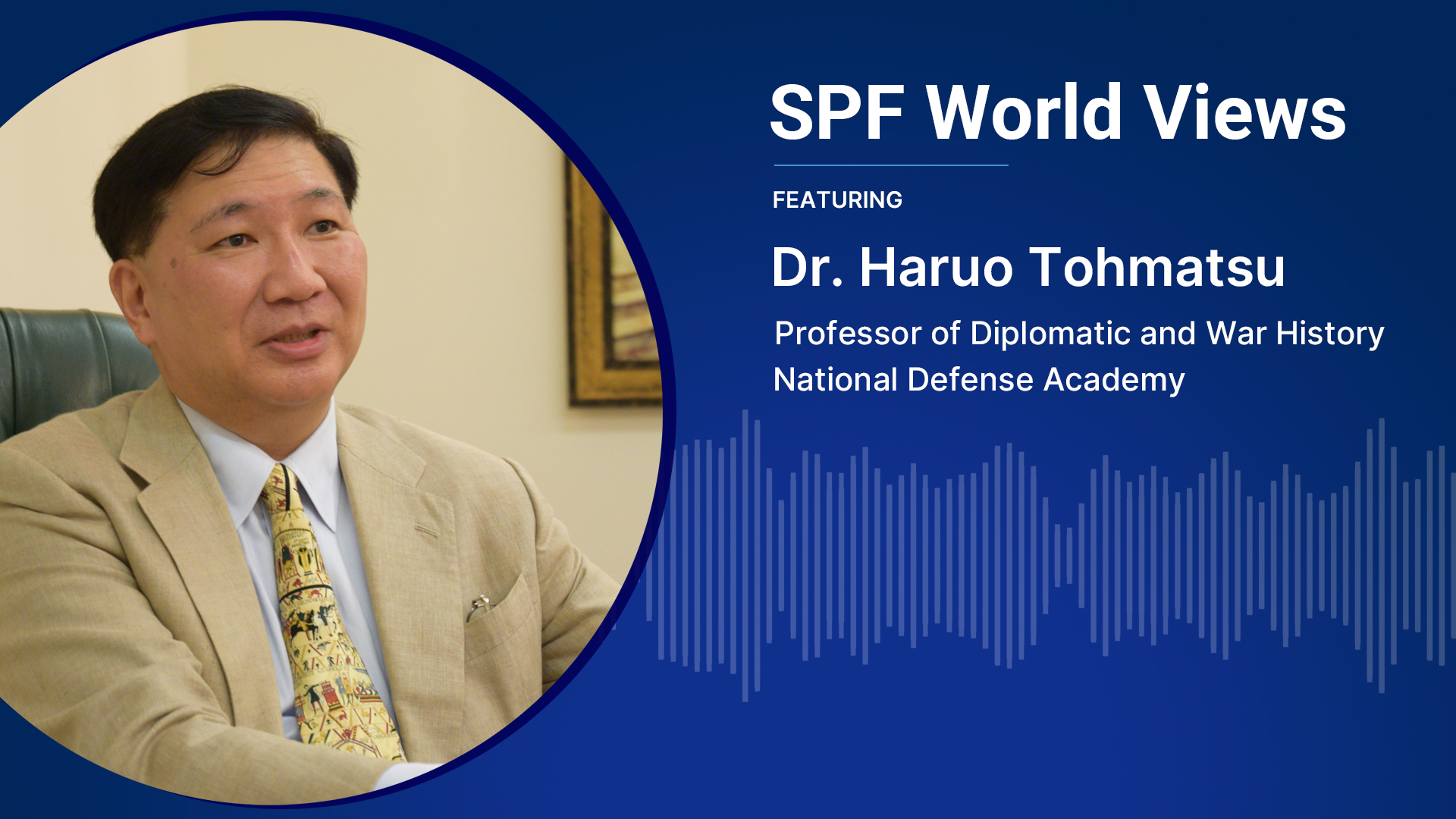 SPF World Views: Translating Japan's war records into English, featuring Dr. Haruo Tohmatsu