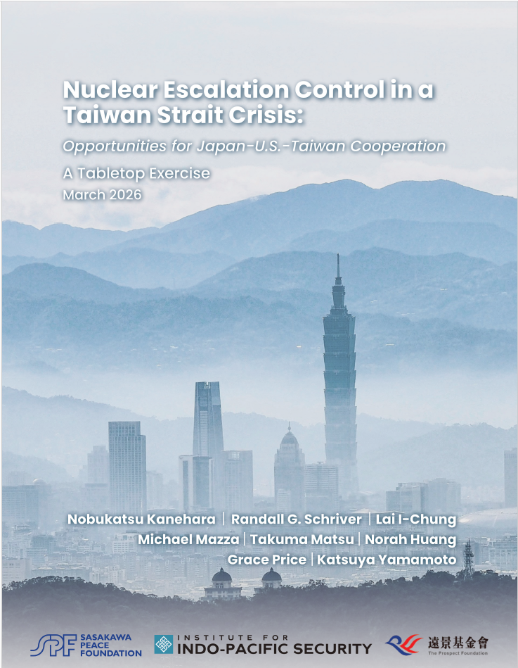 Report: Nuclear Escalation Control in a Taiwan Strait Crisis: Opportunities for Japan-U.S.-Taiwan Cooperation A Tabletop Exercise
