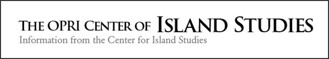 THE OPRI CENTER OF ISLAND STUDIES banner
