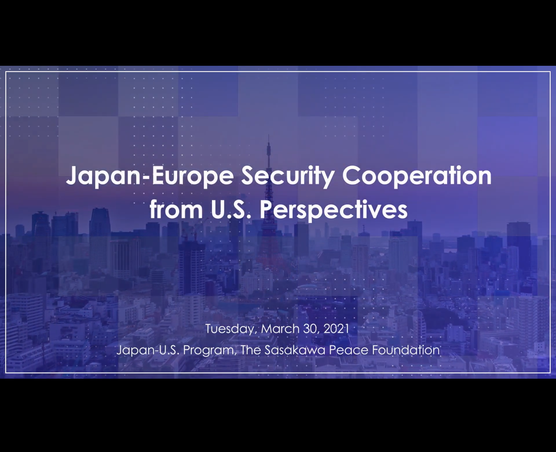 Past Webinar "Japan-Europe Security Cooperation from U.S. Perspectives"