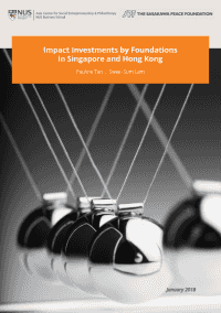 Impact Investments by Foundations in Singapore and Hong Kong