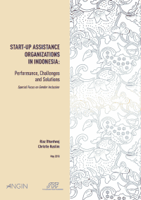 Start-up Assistance Organizations in Indonesia: Performance, Challengesand Solutions