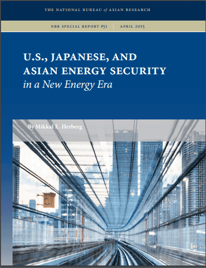 U.S., Japanese, and Asian Energy Security in a New Energy Era