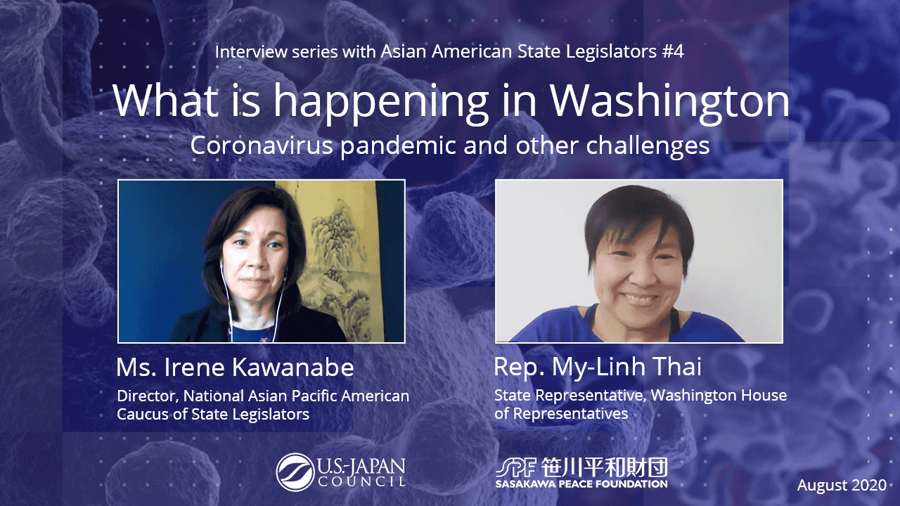 What is Happening in Washington? The Coronavirus Pandemic and Other Challenges<br>Interview Series with Asian American State Legislators No.4