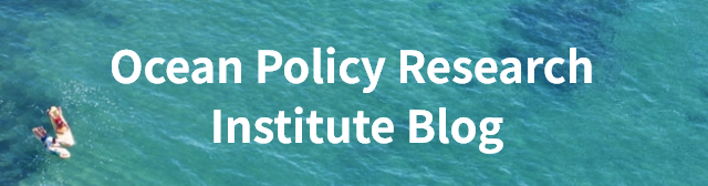 Ocean Policy Research  Institute Blog