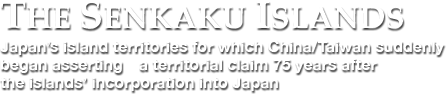 THE SENKAKU ISLANDS